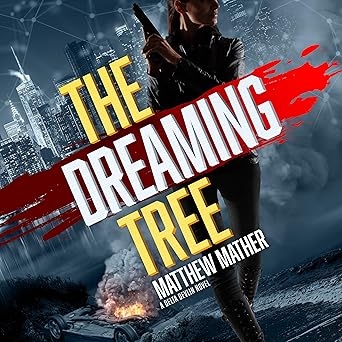 The Dreaming Tree, Matthew Mather