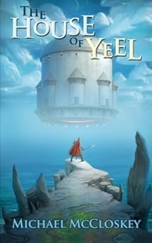 The House of Yeel, Michael McCloskey