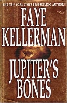 Jupiter's Bones, Faye Kellerman