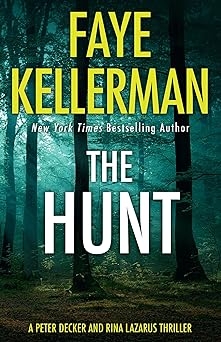 The Hunt, Faye Kellerman