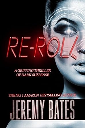 Re-Roll, Jeremy Bates