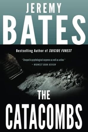 The Catacombs, Jeremy Bates