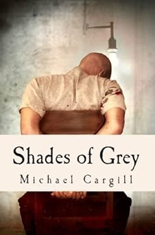 Shades of Grey, Michael Cargill