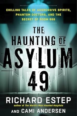 The Haunting of Asylum 49, Richard Estep