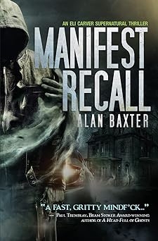 Manifes Recall, Alan Baxter