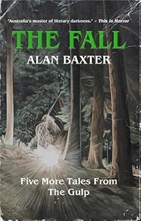 The Fall, Alan Baxter