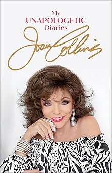 My Unapologetic Diaries, Joan Collins