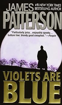 Violets are Blue, James Patterson