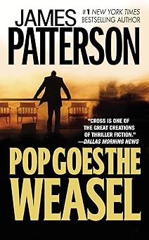 Pop Goes The Weasel, James Patterson