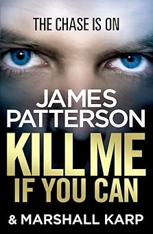 Kill Me If You Can, James Patterson