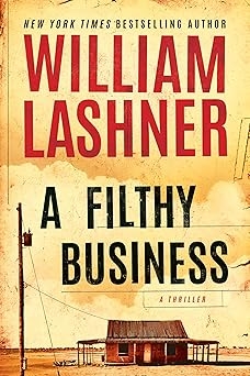 A Filthy Business, William Lashner