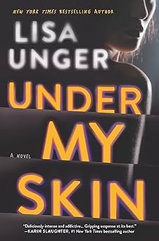 Under My Skin, Lisa Unger