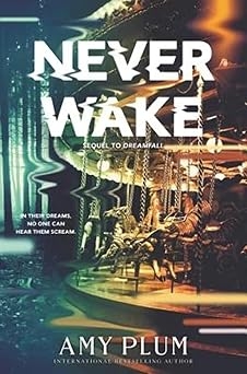 Neverwake, Amy Plum