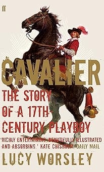 Cavalier, Lucy Worsley