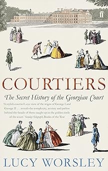 Courtiers, Lucy Worsley