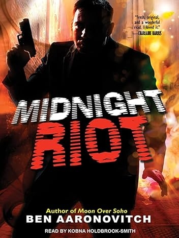 Midnight Riot, Ben Aaronovitch