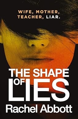 The Shape Of Lies, Rachel Abbott