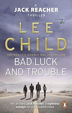 Bad Luck And Trouble, Lee Child